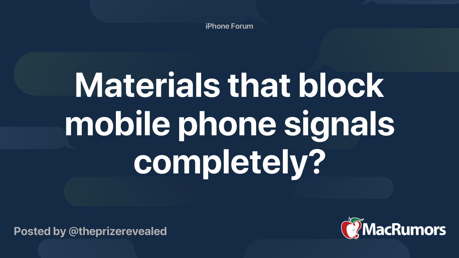 Materials that block mobile phone signals completely? MacRumors Forums