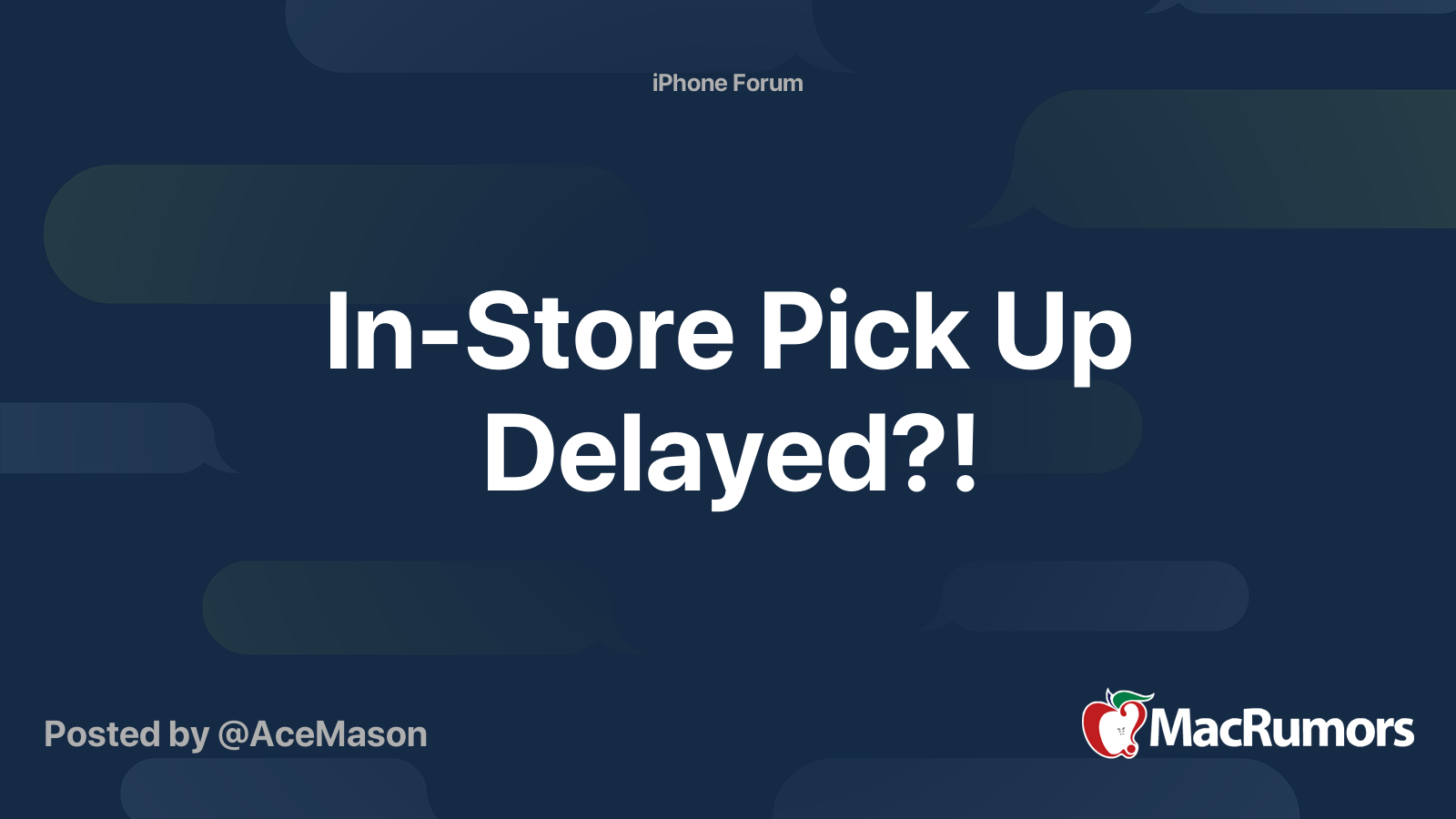InStore Pick Up Delayed?! MacRumors Forums