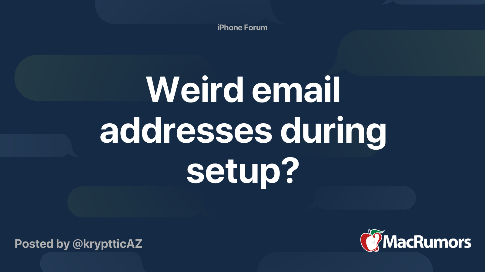 weird-email-addresses-during-setup-macrumors-forums