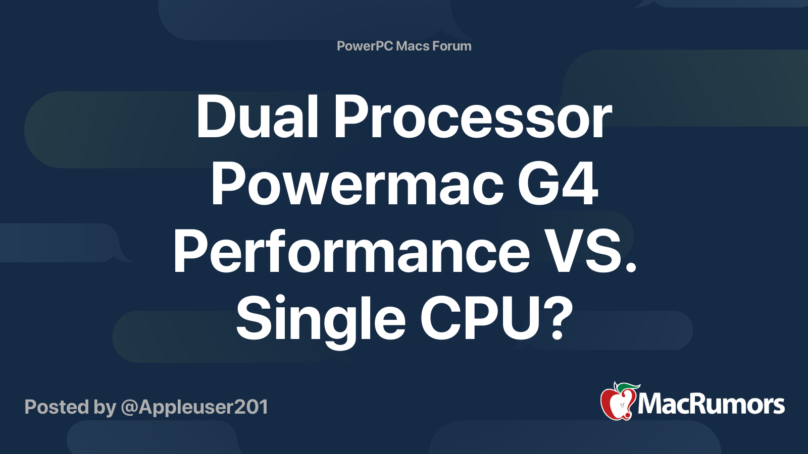 Dual Processor Powermac G4 Performance VS. Single CPU? MacRumors Forums
