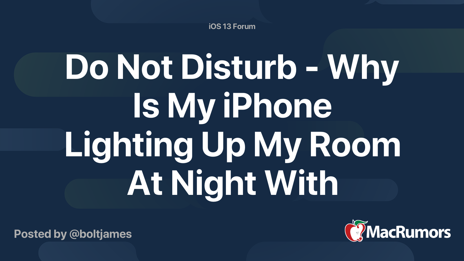 Do Not Disturb Why Is My iPhone Lighting Up My Room At Night With