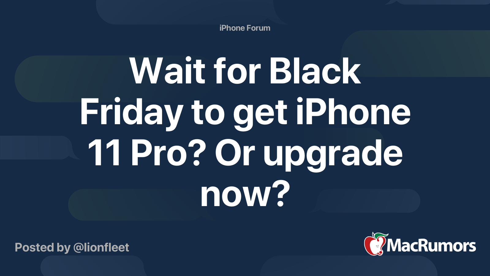Wait for Black Friday to get iPhone 11 Pro? Or upgrade now? MacRumors