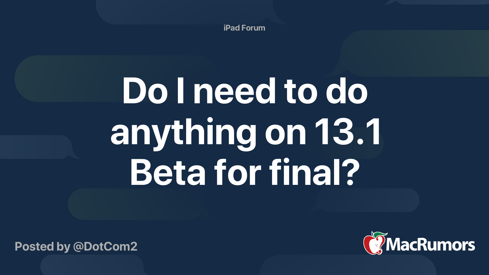 do-i-need-to-do-anything-on-13-1-beta-for-final-macrumors-forums