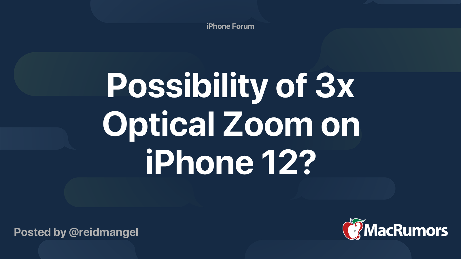Possibility of 3x Optical Zoom on iPhone 12? MacRumors Forums