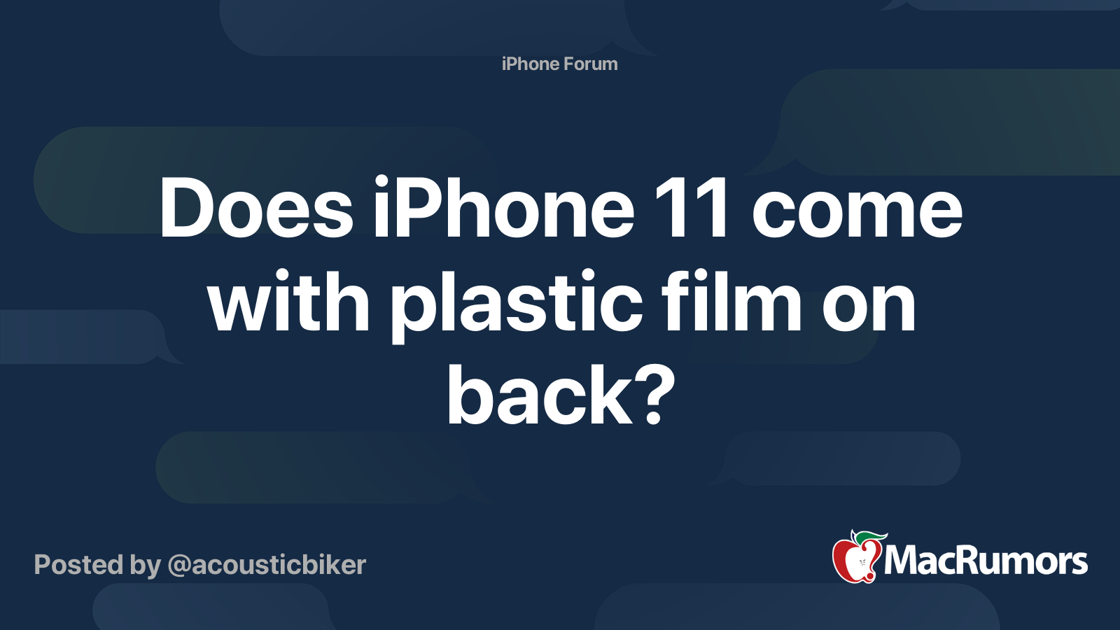 Does iPhone 11 come with plastic film on back? MacRumors Forums