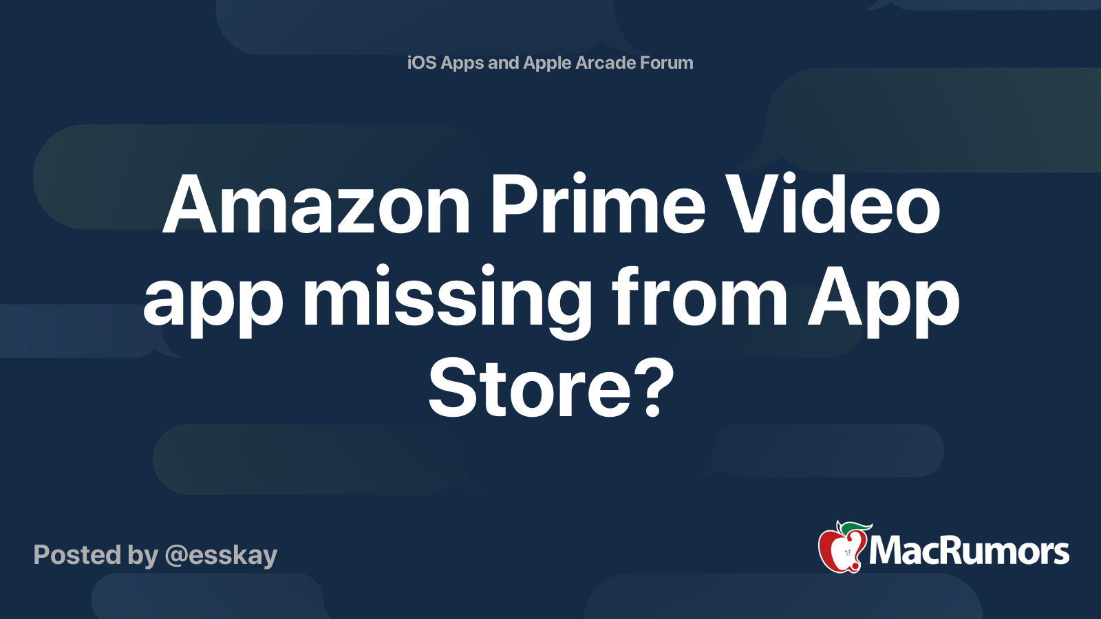 Amazon Prime Video App Missing From App Store Macrumors Forums