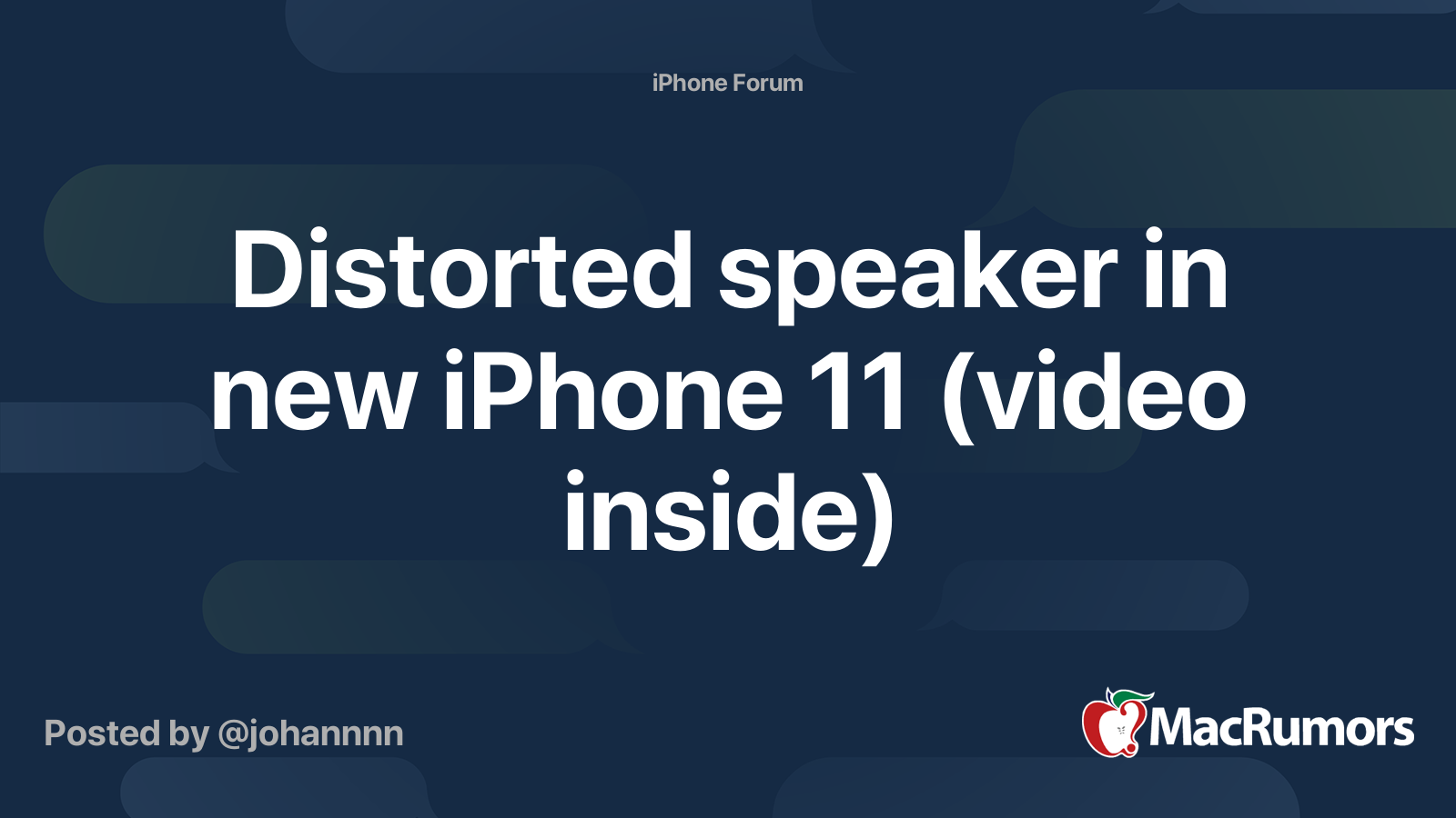 Distorted speaker in new iPhone 11 (video inside) MacRumors Forums