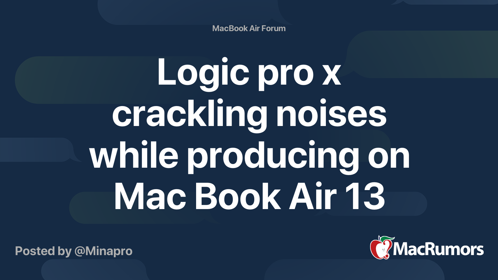 Logic pro x crackling noises while producing on Mac Book Air 13