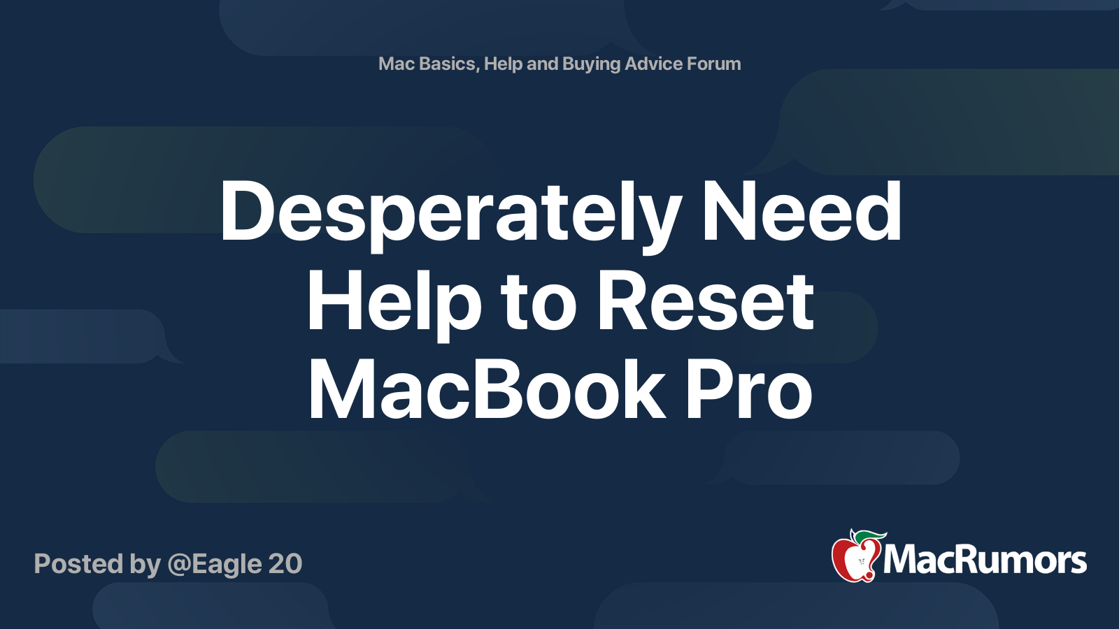 Desperately Need Help to Reset MacBook Pro | MacRumors Forums