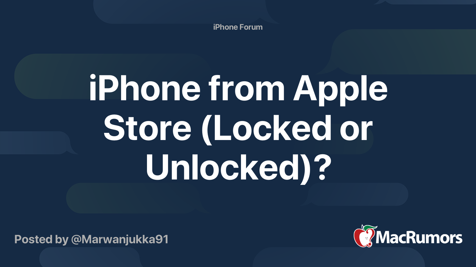 iPhone from Apple Store (Locked or Unlocked)? MacRumors Forums