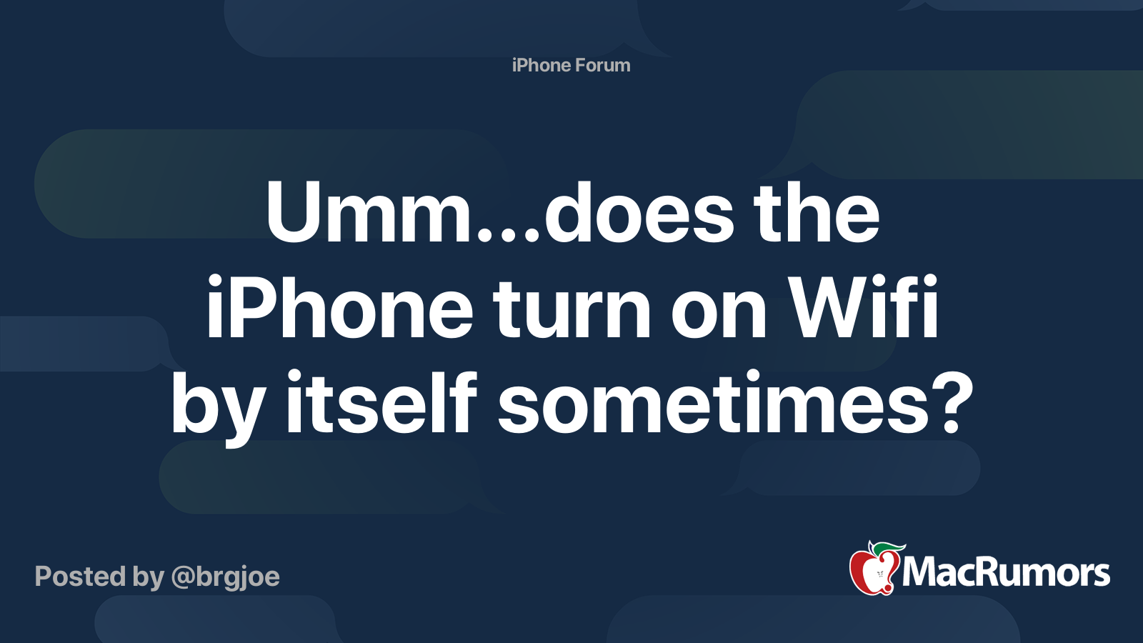Umm...does the iPhone turn on Wifi by itself sometimes? MacRumors Forums