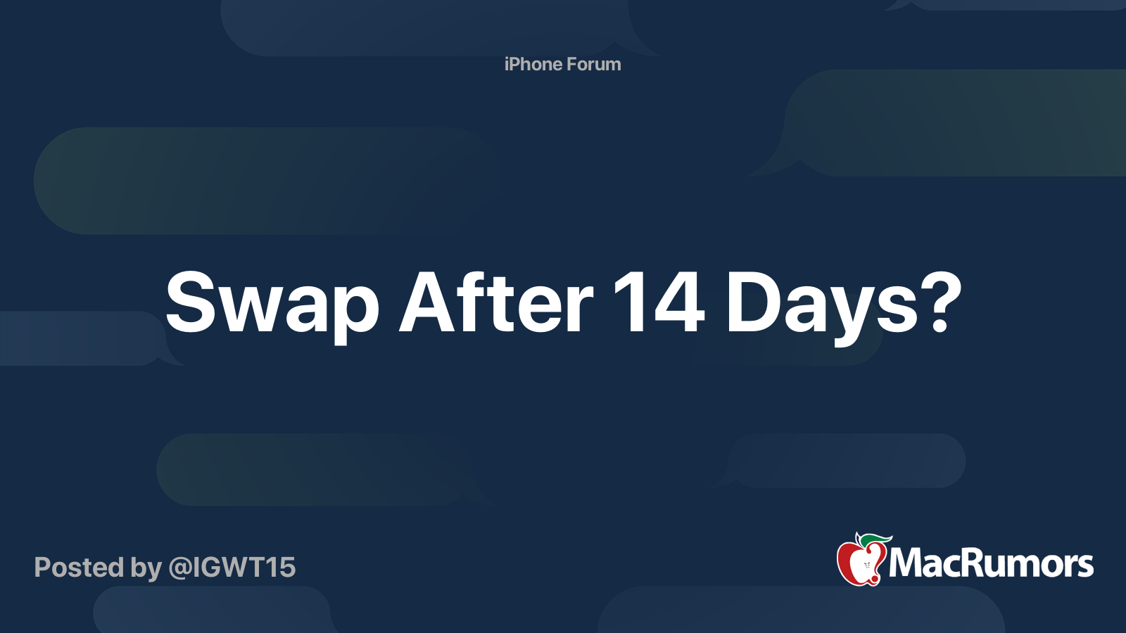 Swap After 14 Days? MacRumors Forums