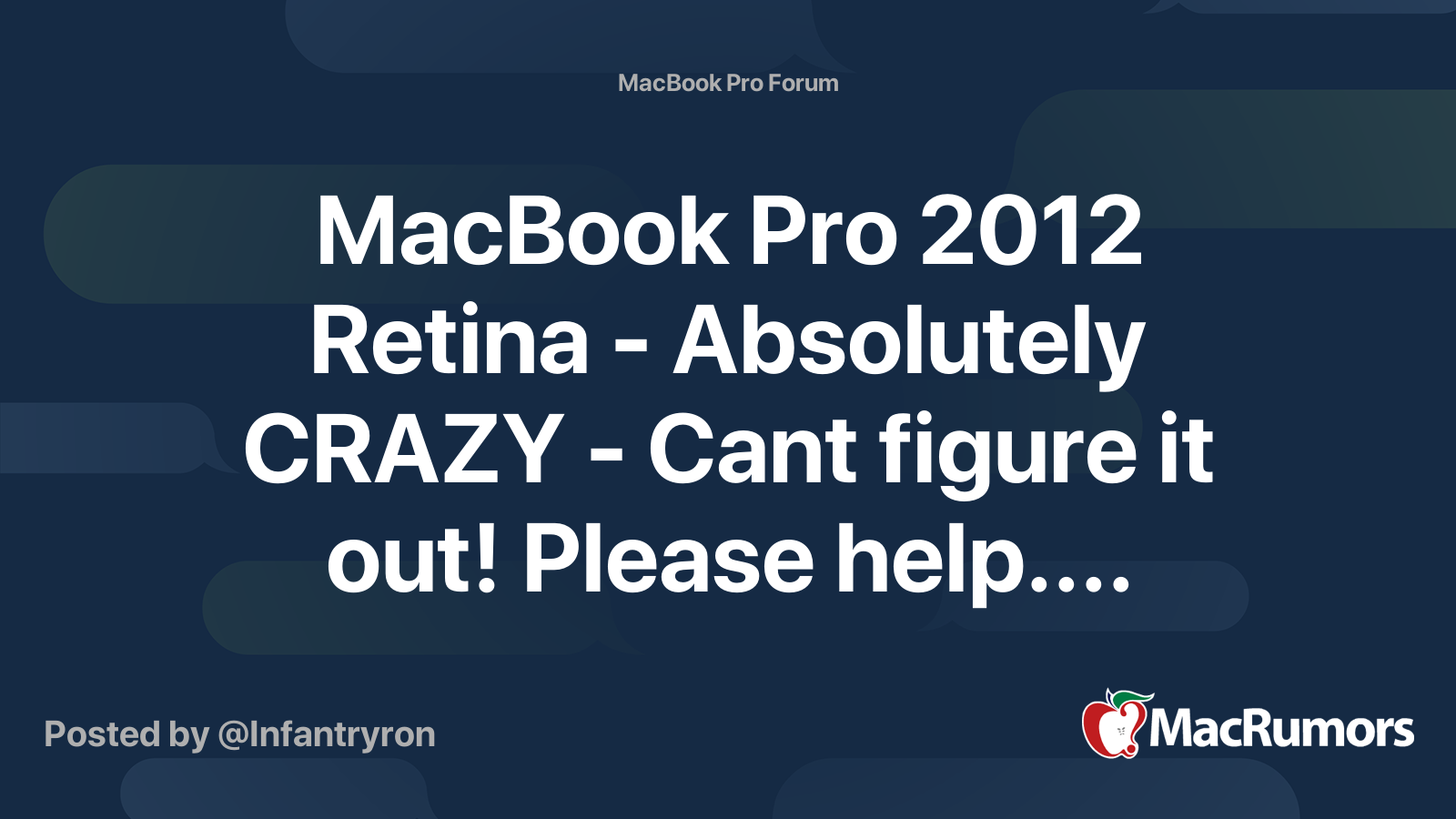 MacBook Pro 2012 Retina - Absolutely CRAZY - Cant figure it out! Please ...