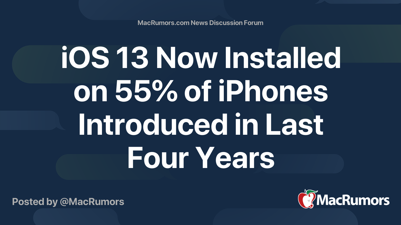 iOS 13 Now Installed on 55% of iPhones Introduced in Last Four Years ...