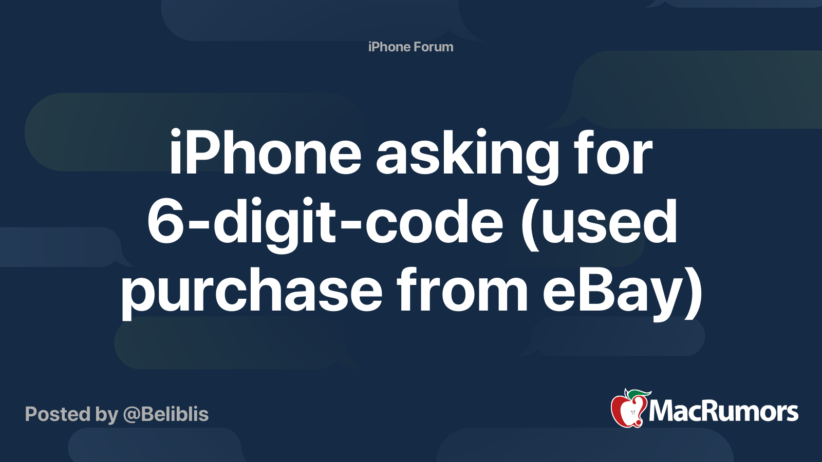 Iphone Asking For 6 Digit Code Used Purchase From Ebay Macrumors Forums