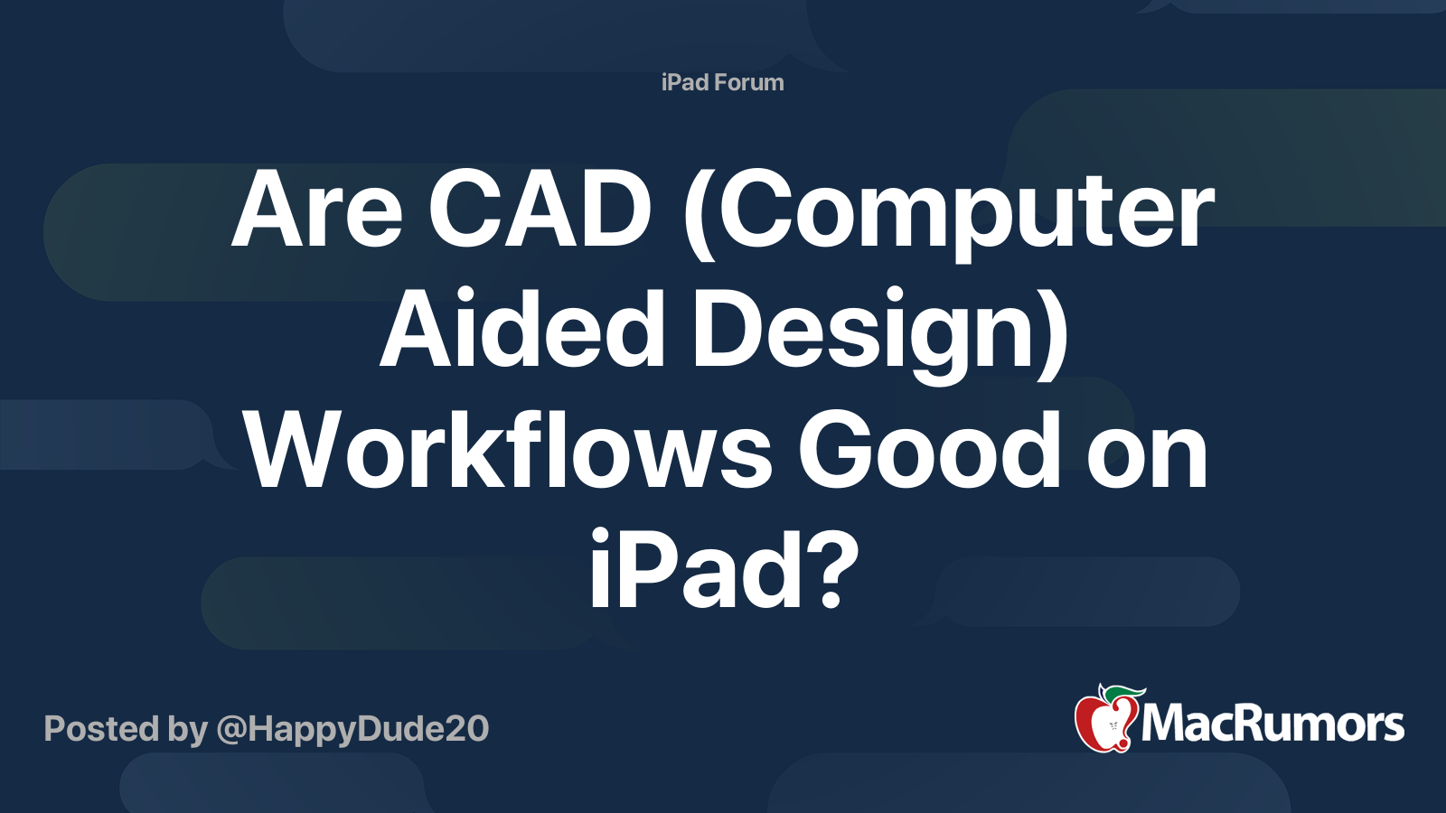 Are Cad Computer Aided Design Workflows Good On Ipad Macrumors Forums