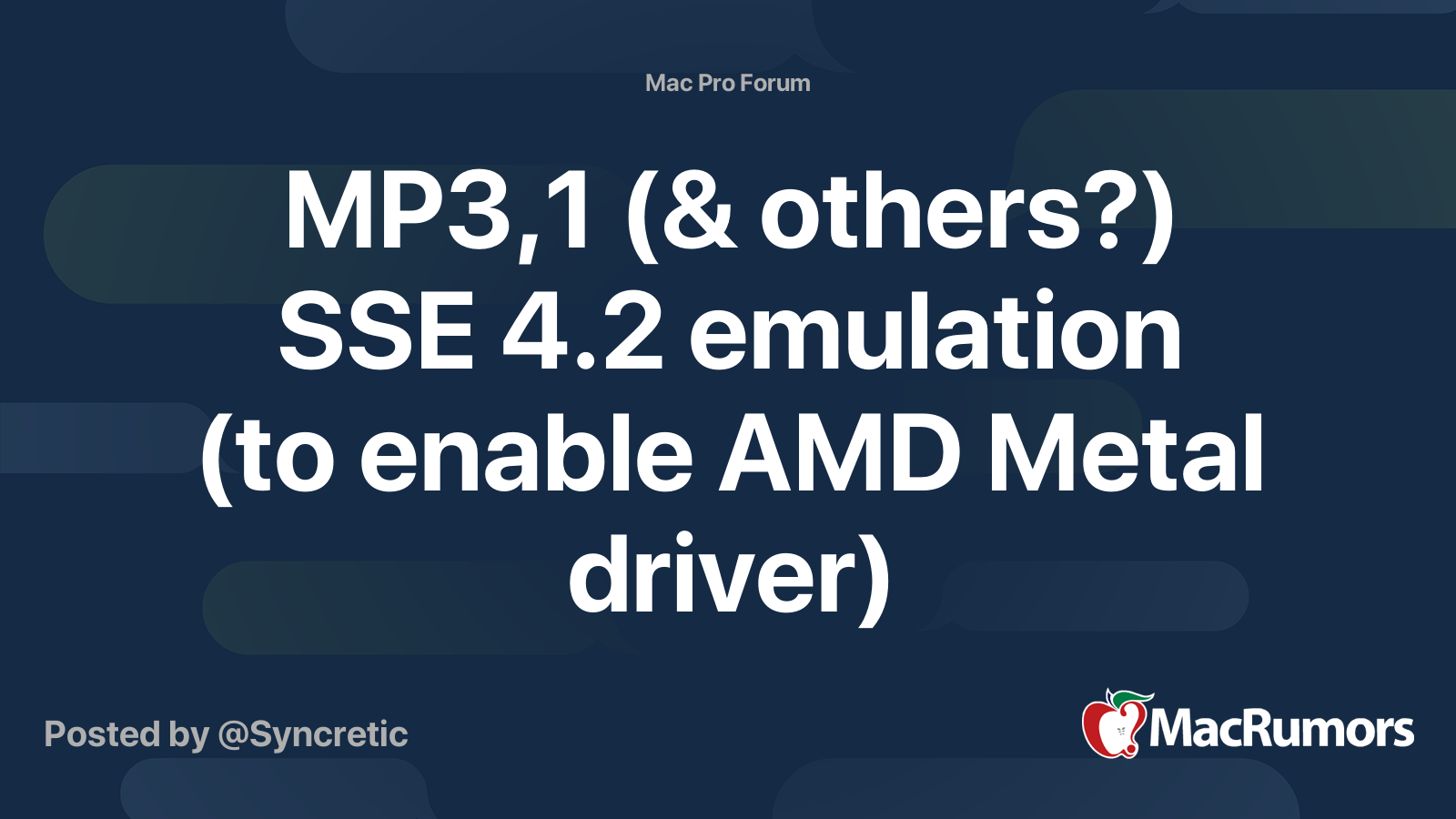 Mp3 1 Others Sse 4 2 Emulation To Enable Amd Metal Driver Macrumors Forums