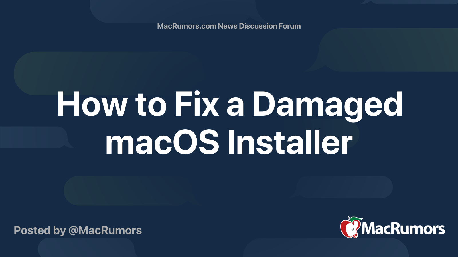 How to Fix a Damaged macOS Installer | Page 2 | MacRumors Forums