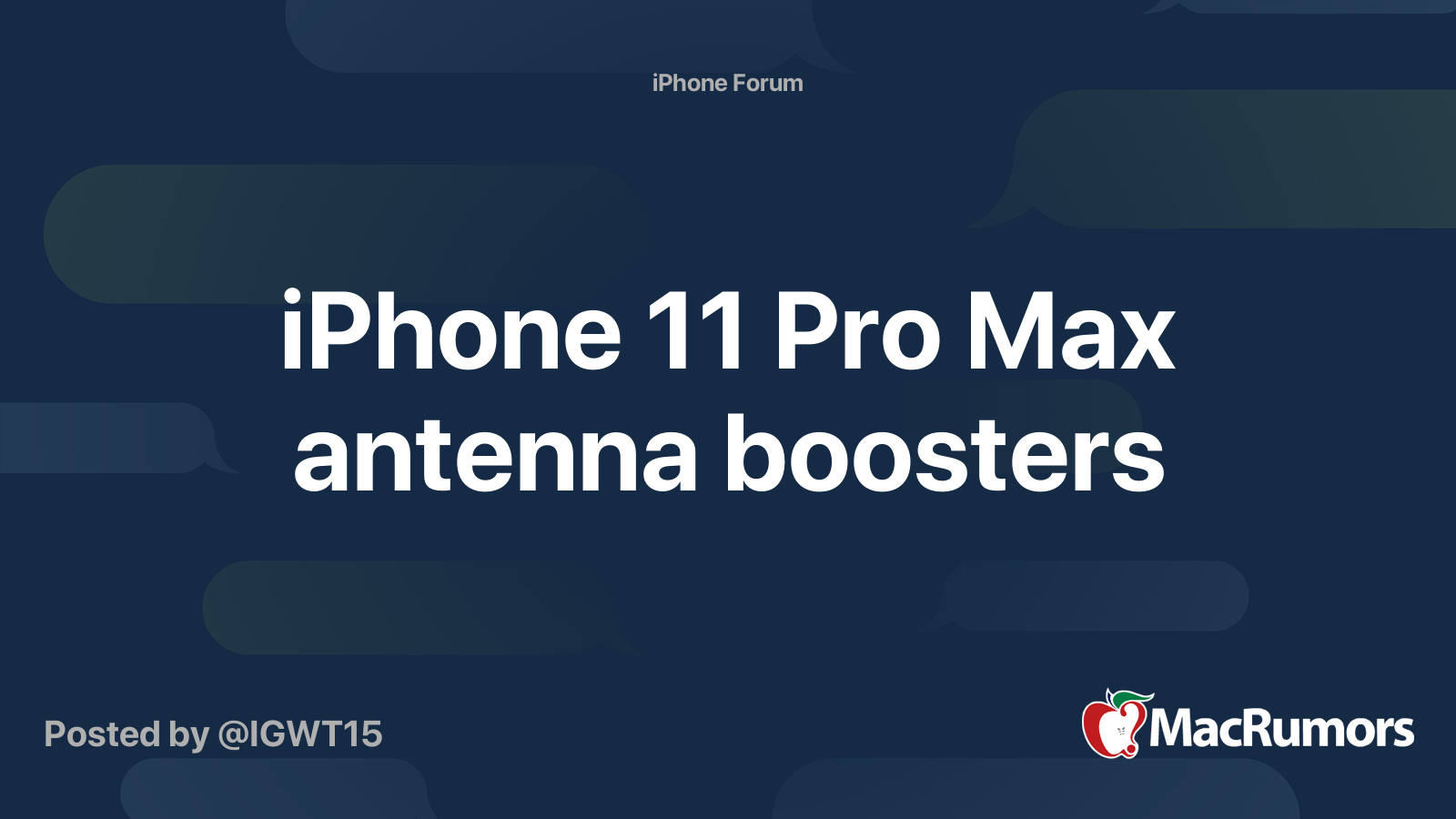 iPhone 11 Pro Max antenna boosters MacRumors Forums