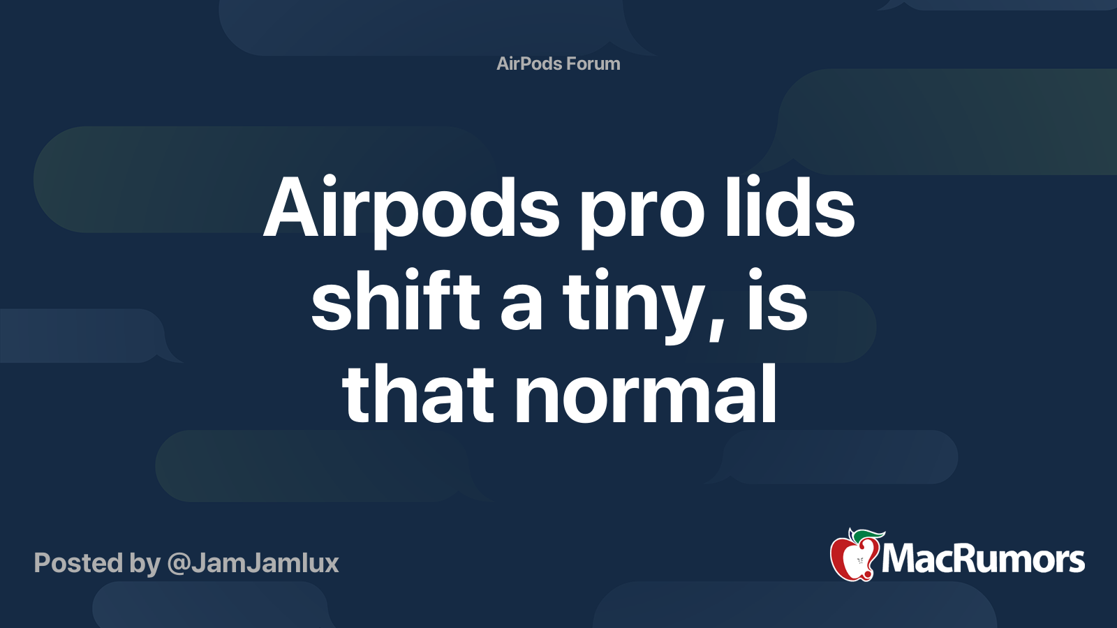 Airpods pro lids shift a tiny, is that normal | MacRumors Forums