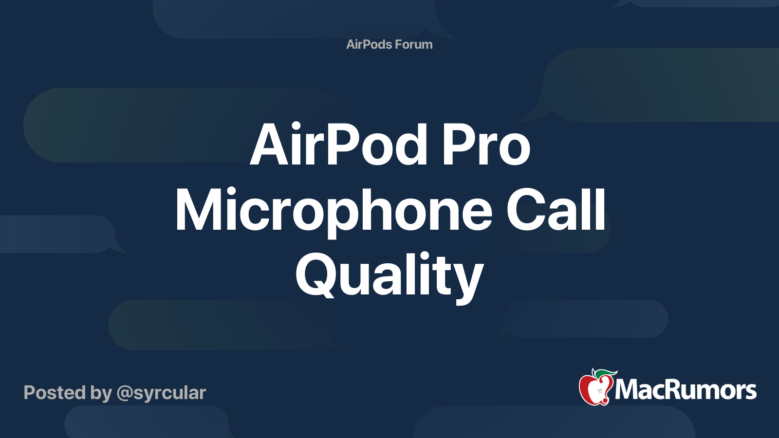 AirPod Pro Microphone Call Quality MacRumors Forums