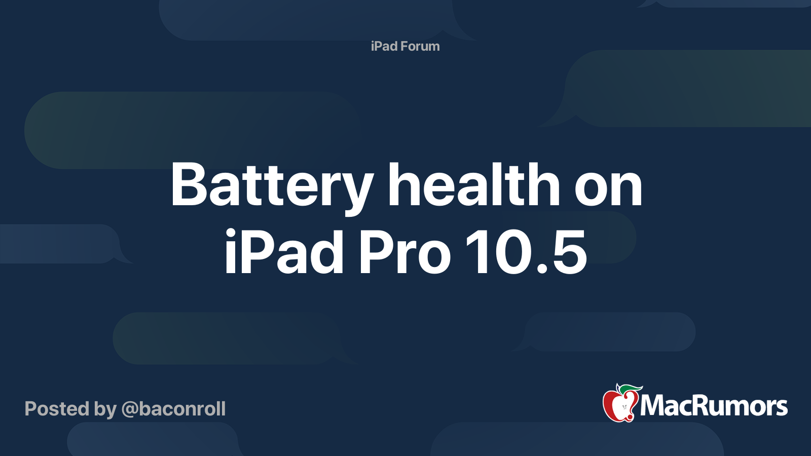 Battery health on iPad Pro 10.5 MacRumors Forums
