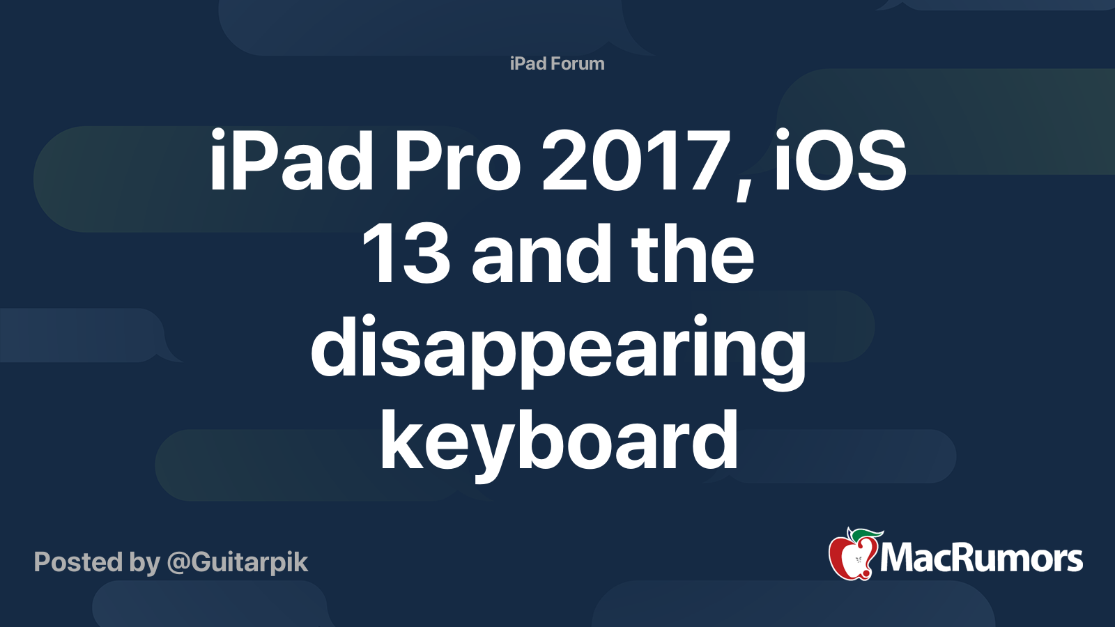 iPad Pro 2017, iOS 13 and the disappearing keyboard MacRumors Forums