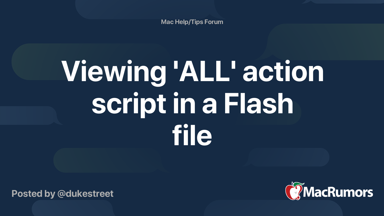 Viewing 'ALL' action script in a Flash file | MacRumors Forums
