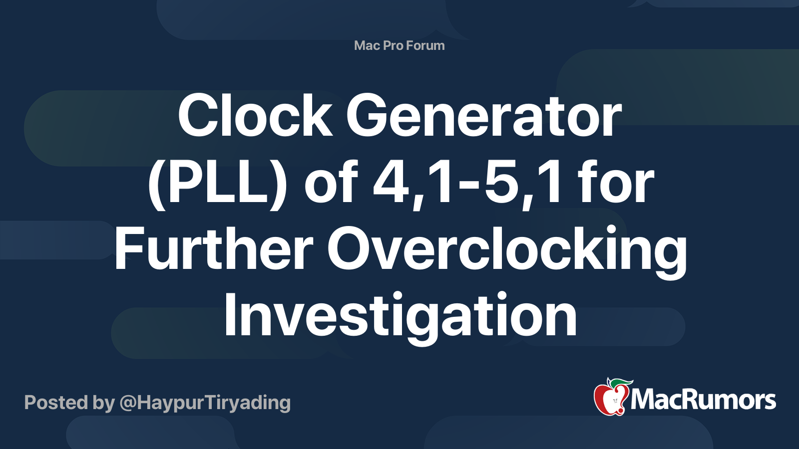 Clock Generator Pll Of 4 1 5 1 For Further Overclocking Investigation Macrumors Forums