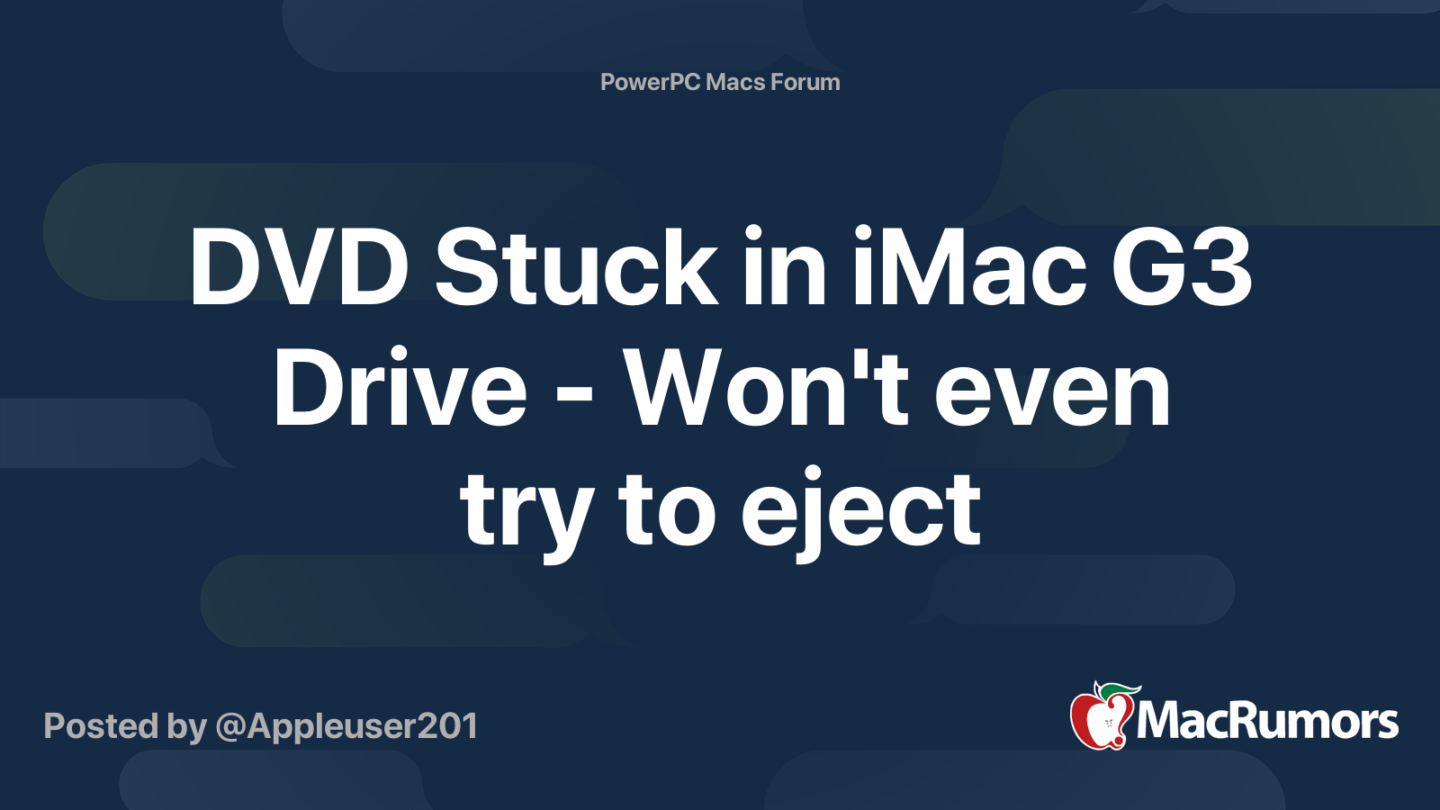 DVD Stuck in iMac G3 Drive Won't even try to eject MacRumors Forums