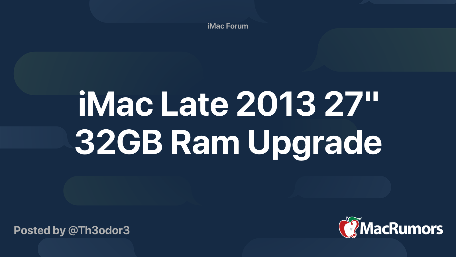iMac Late 2013 27" 32GB Ram Upgrade | MacRumors Forums