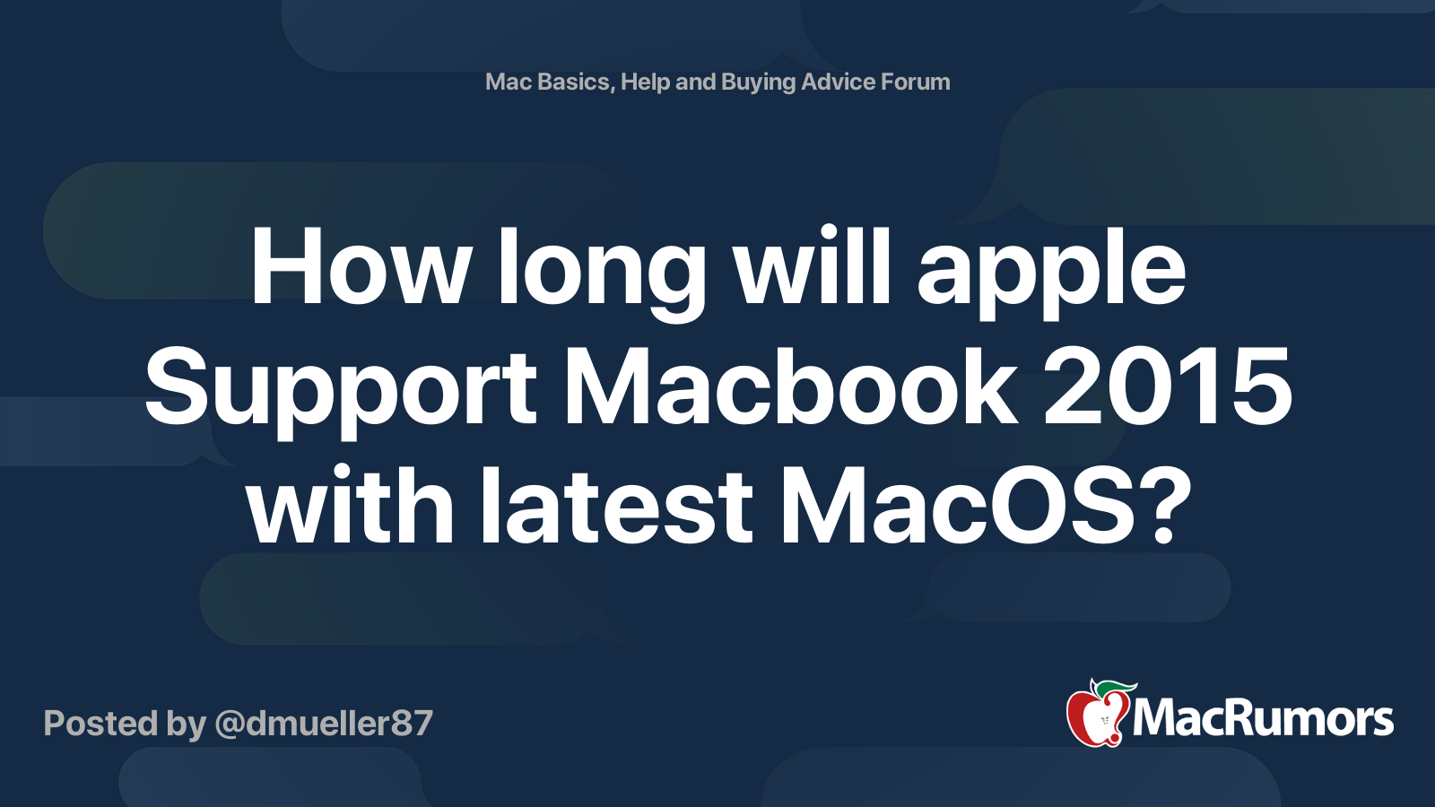 How long will apple Support Macbook 2015 with latest MacOS? MacRumors