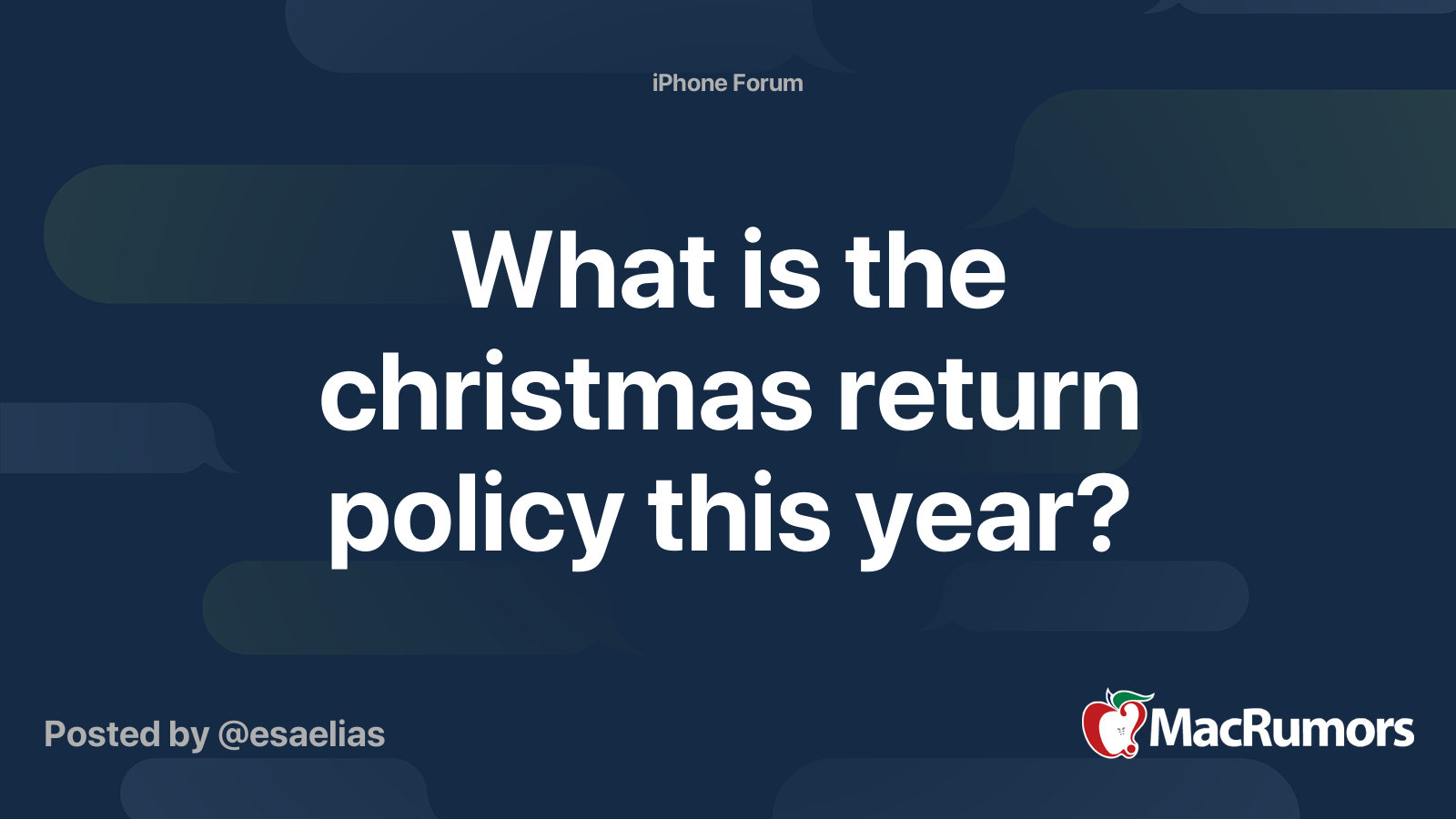 What is the christmas return policy this year? MacRumors Forums
