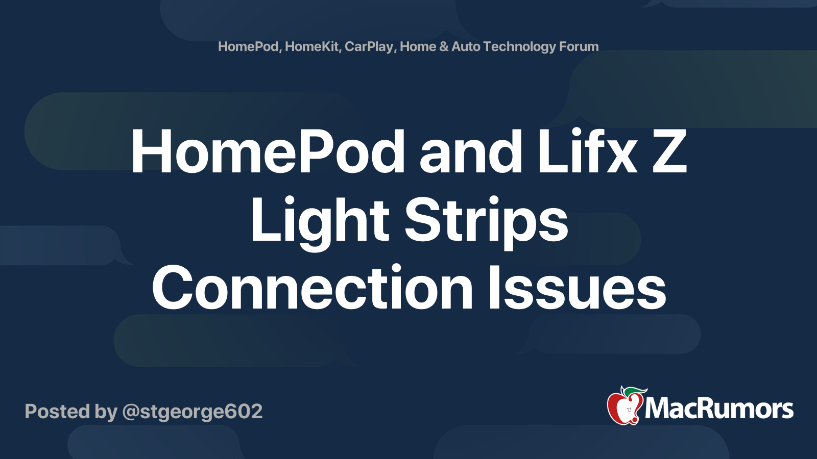 Homepod And Lifx Z Light Strips Connection Issues Macrumors Forums