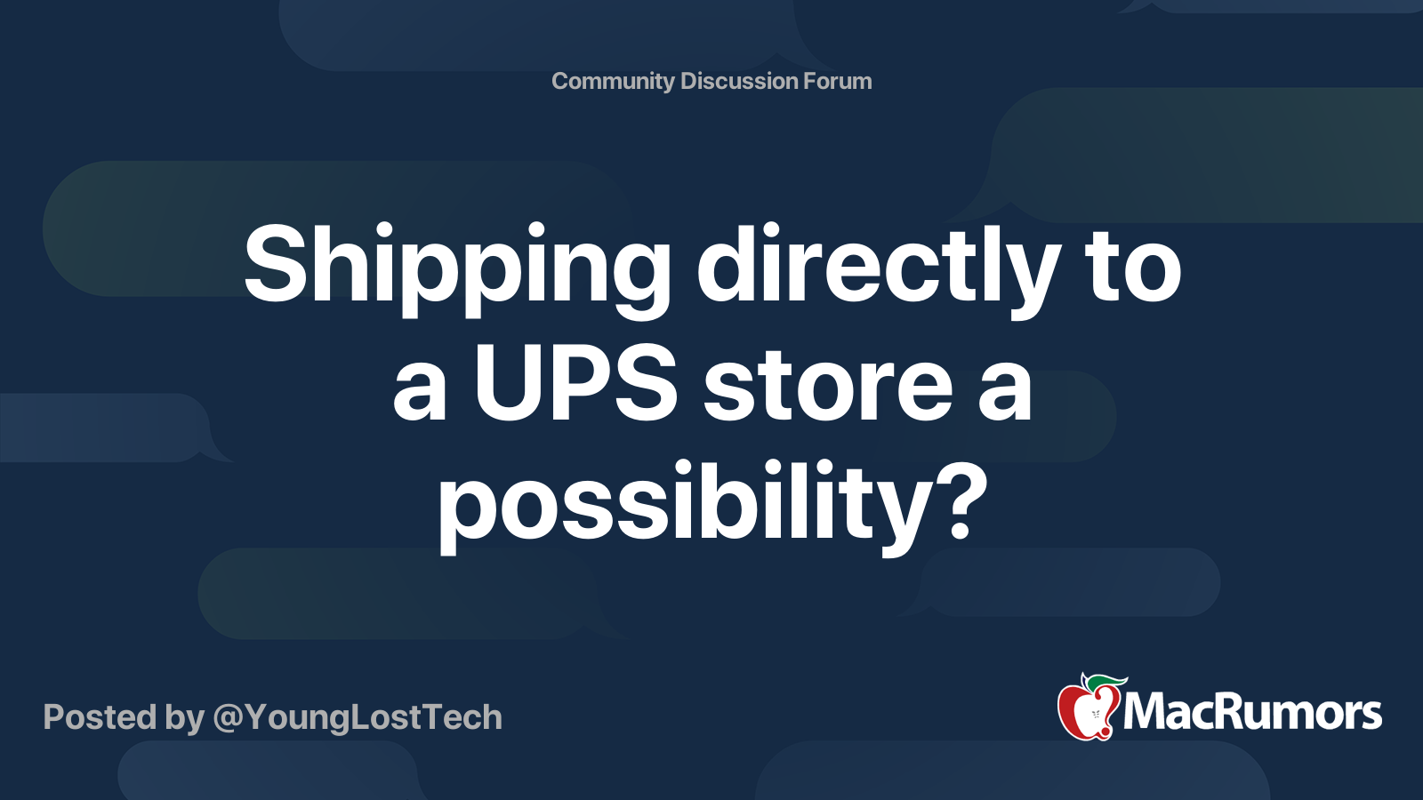 Shipping directly to a UPS store a possibility? MacRumors Forums