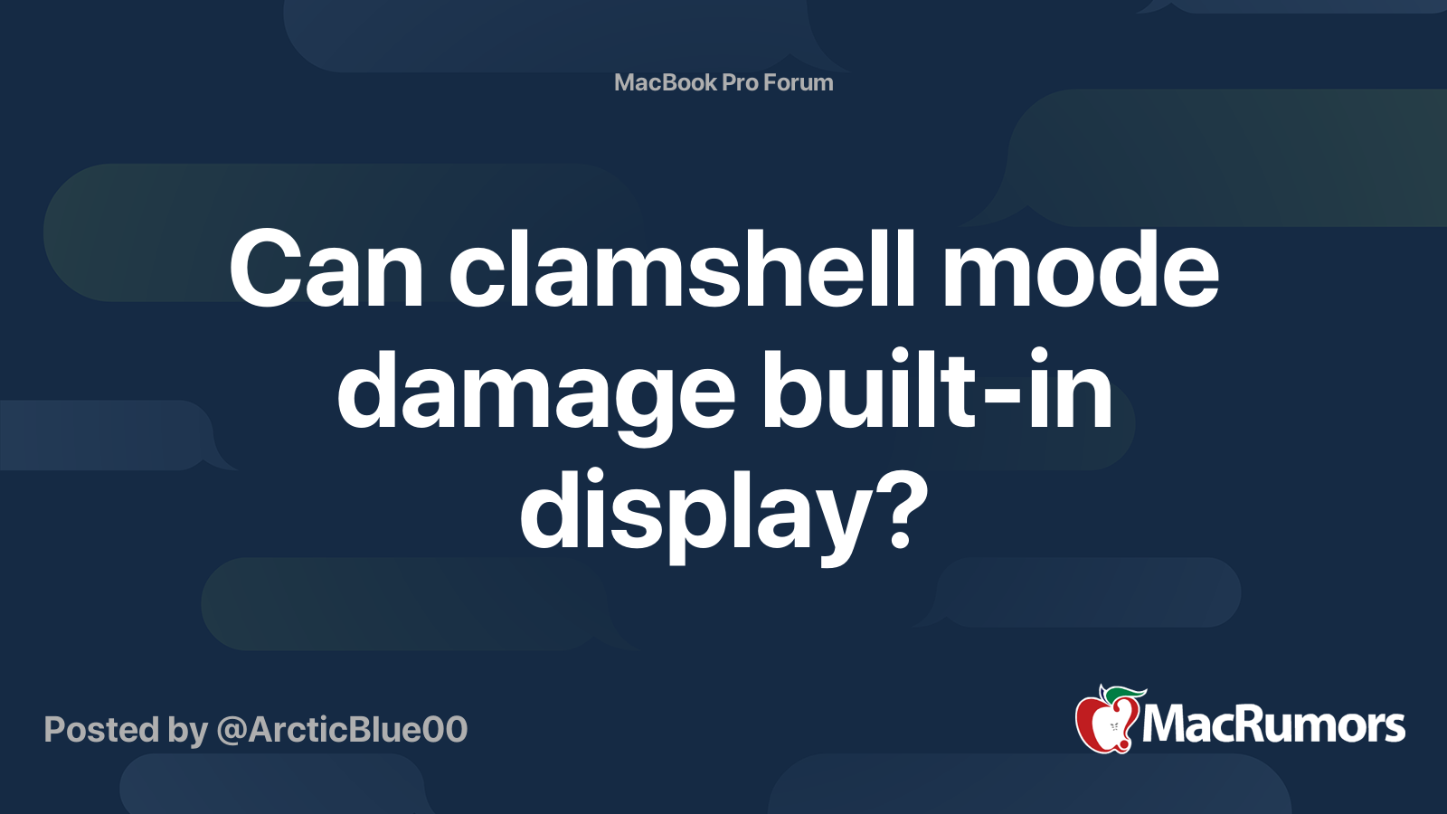 Can clamshell mode damage builtin display? MacRumors Forums