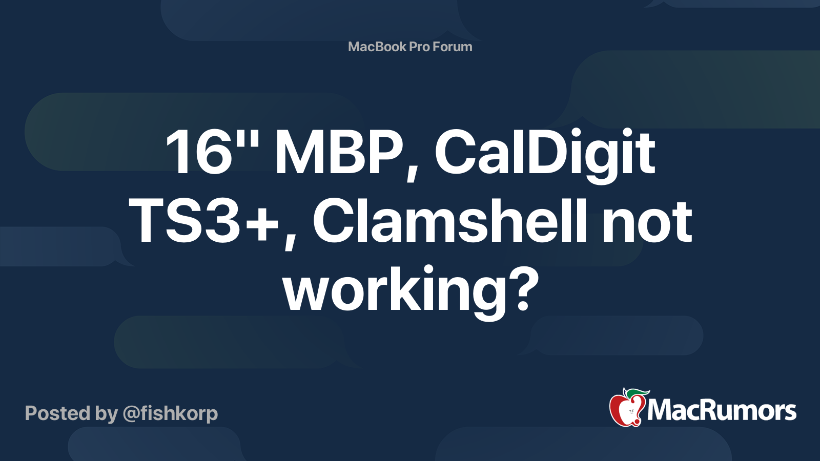 16" MBP, CalDigit TS3+, Clamshell not working? MacRumors Forums