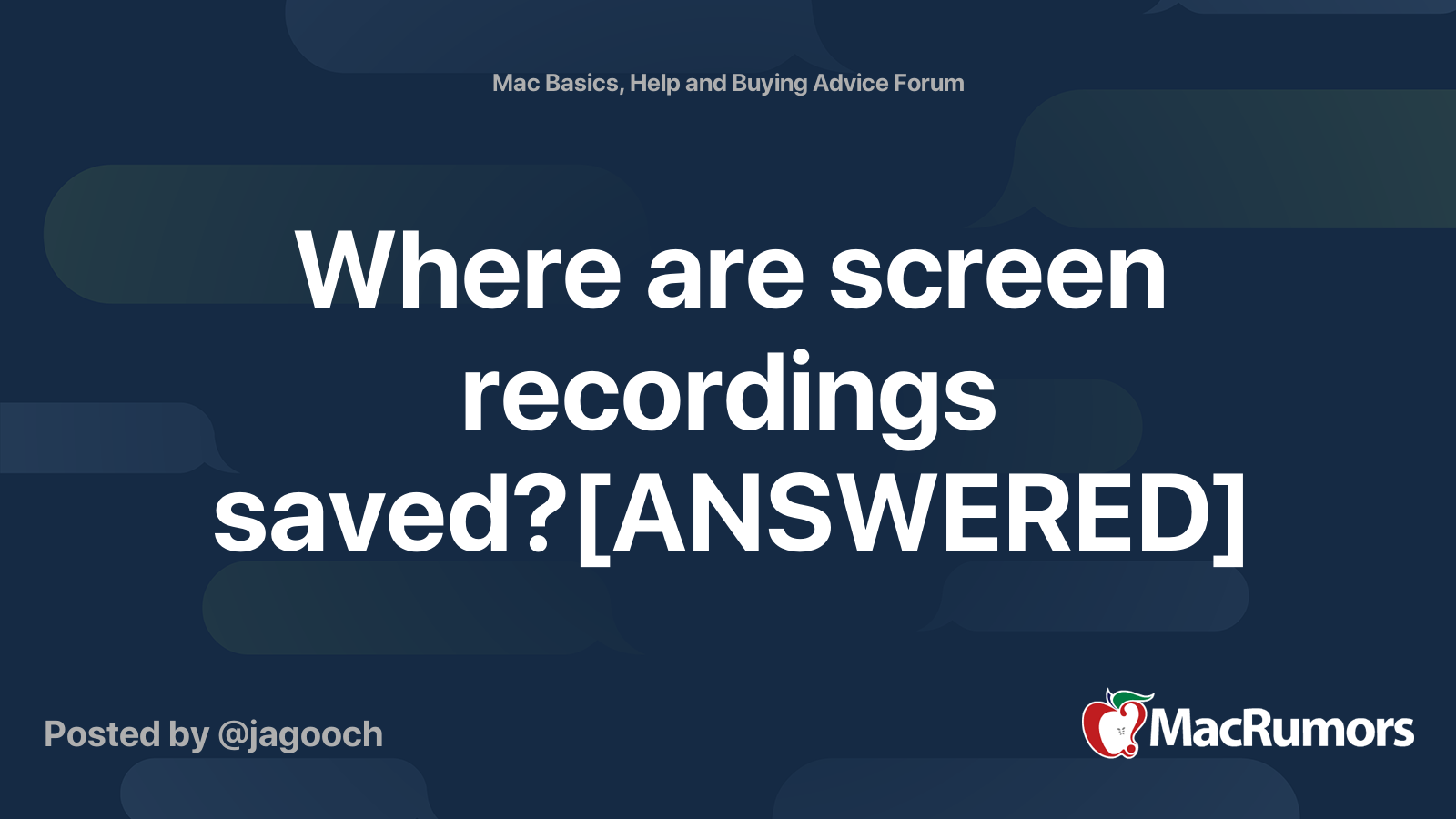 Where are screen recordings saved?[ANSWERED] | MacRumors Forums