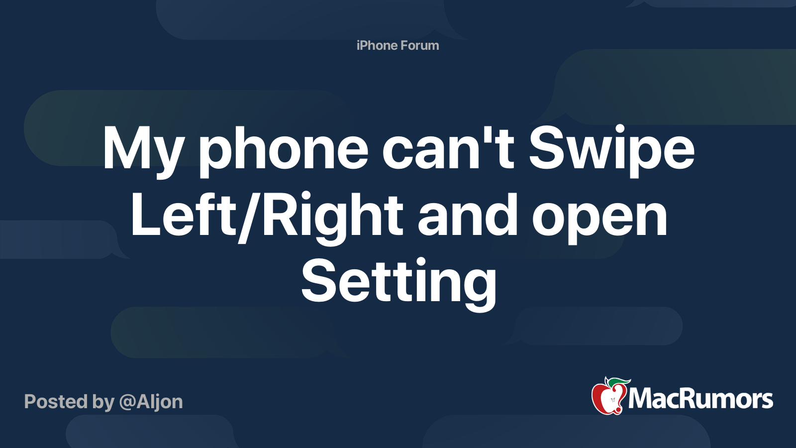 My phone can't Swipe Left/Right and open Setting MacRumors Forums
