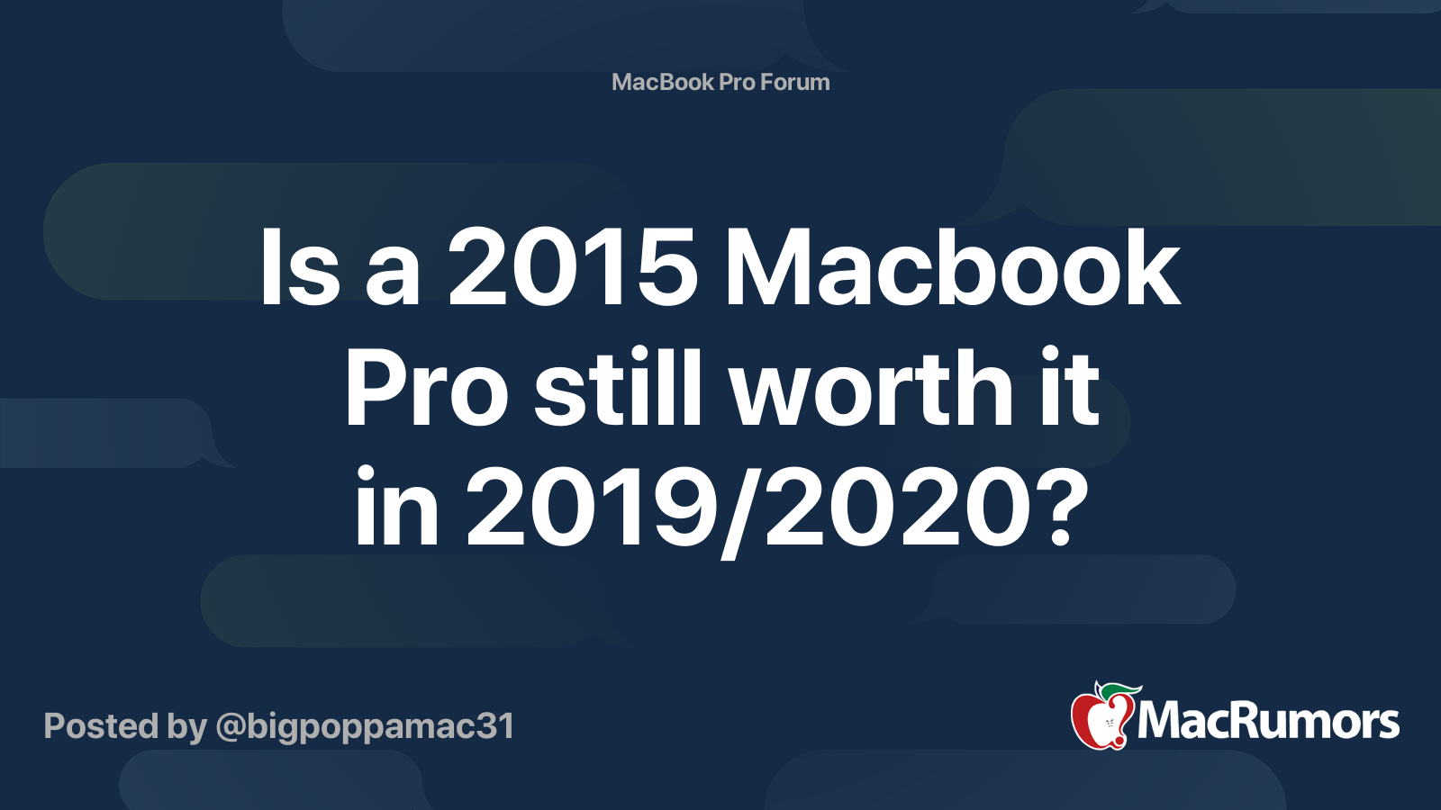 Is a 2015 Macbook Pro still worth it in 2019/2020? | MacRumors Forums