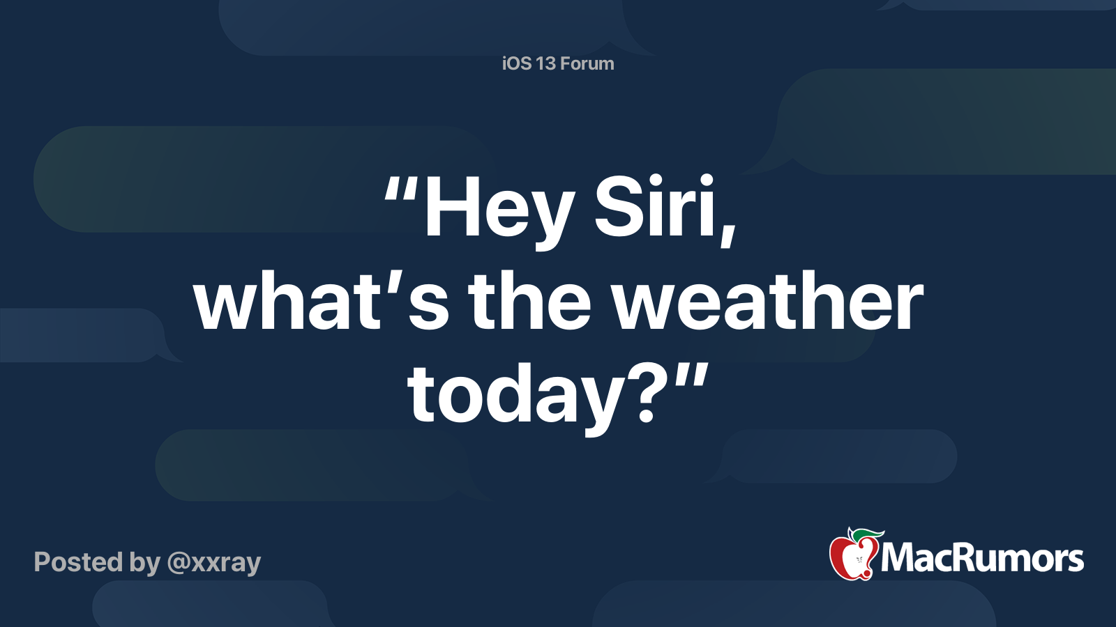 Hey Siri What s The Weather Today MacRumors Forums