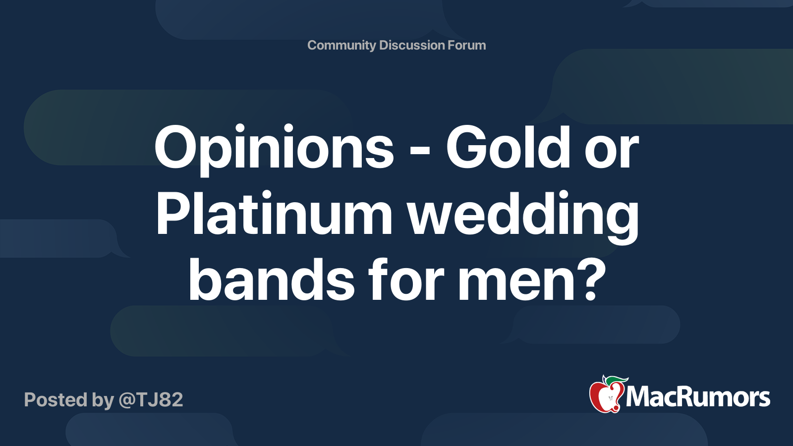 Opinions - Gold or Platinum wedding bands for men?