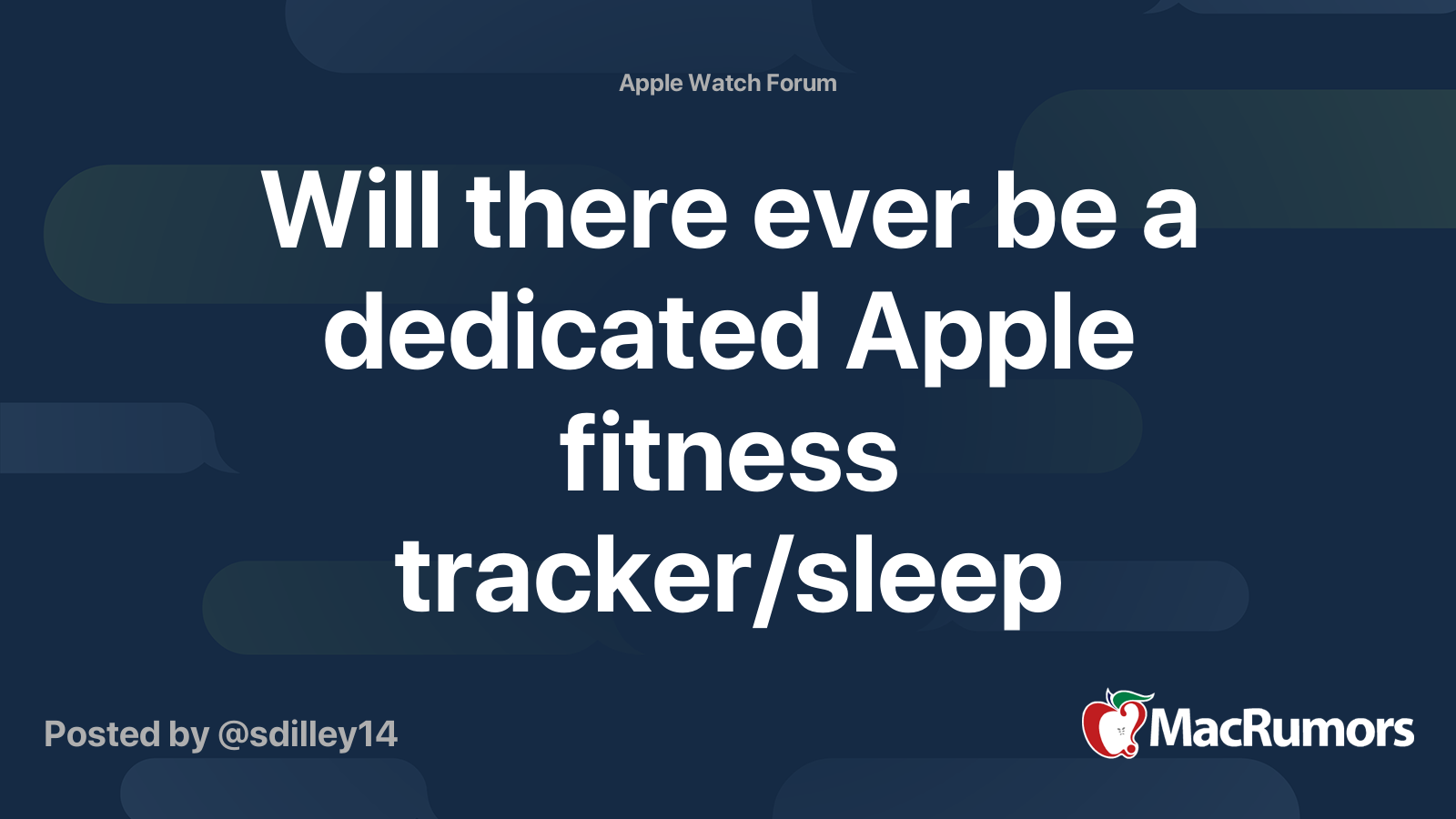 Will there ever be a dedicated Apple fitness tracker/sleep tracker