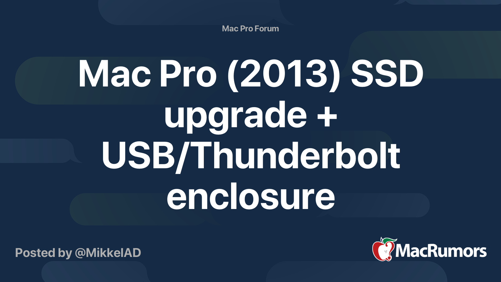 Mac pro 2013 ssd upgrade usb thunderbolt enclosure macrumors forums