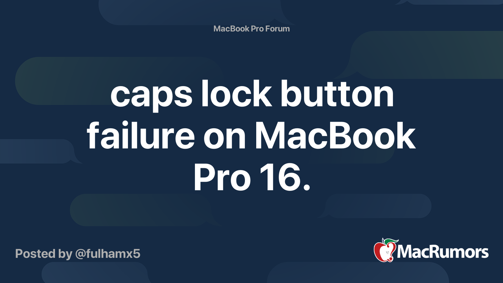 caps-lock-button-failure-on-macbook-pro-16-macrumors-forums