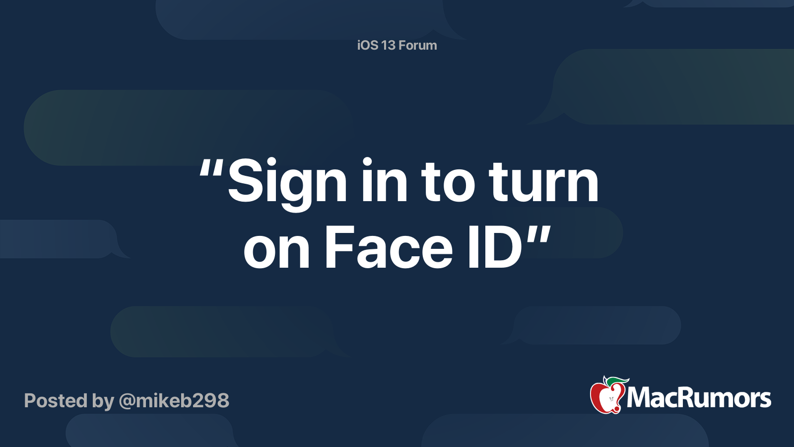 “Sign in to turn on Face ID” | MacRumors Forums