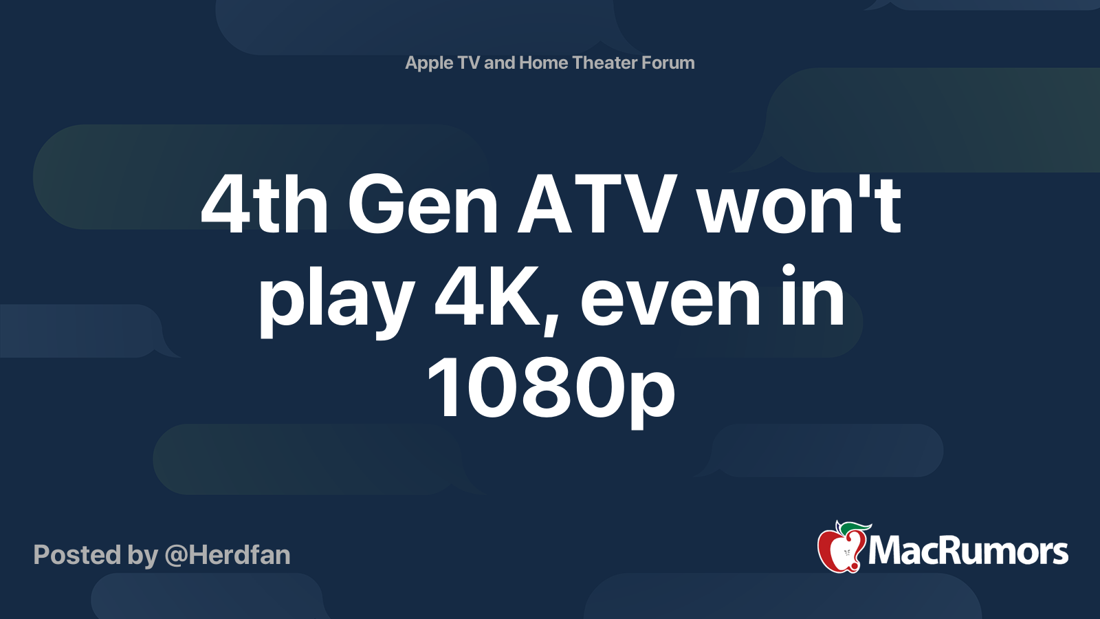 4th Gen ATV Won t Play 4K Even In 1080p MacRumors Forums