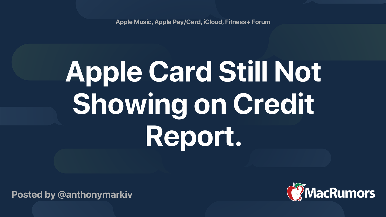Apple Card Still Not Showing on Credit Report. MacRumors Forums