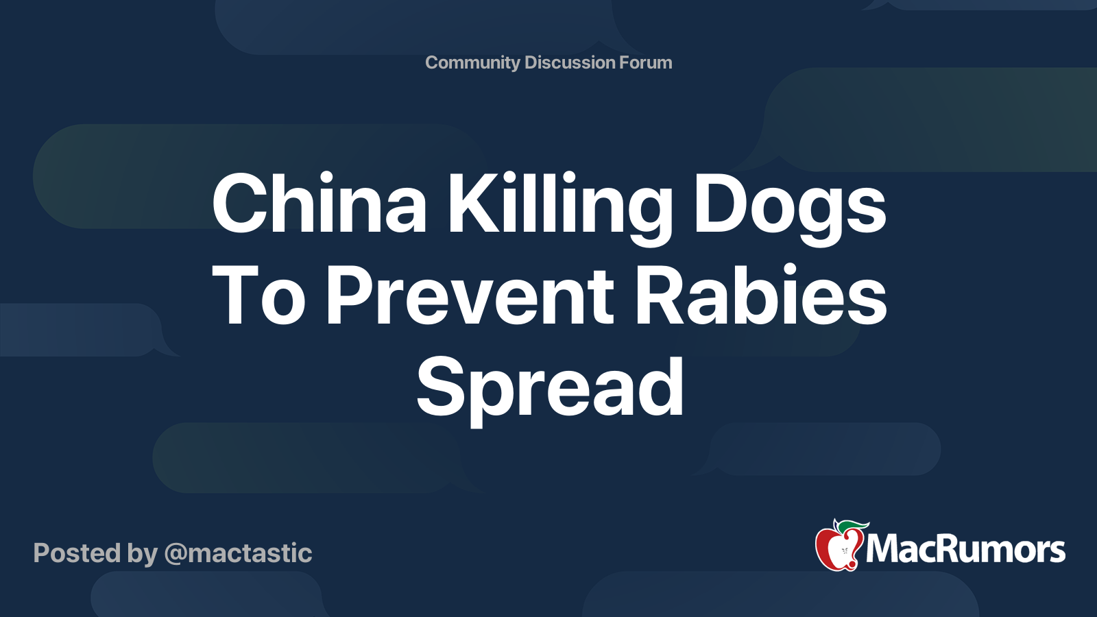 China Killing Dogs To Prevent Rabies Spread MacRumors Forums