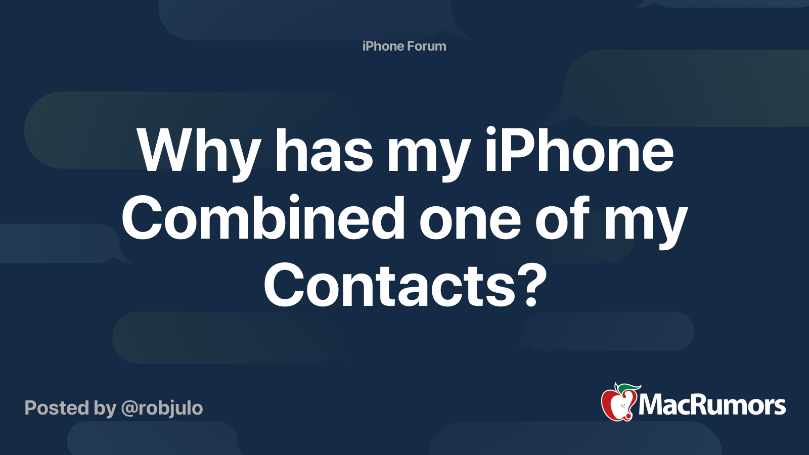 Why Has My IPhone Combined One Of My Contacts MacRumors Forums